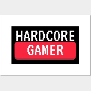 Hardcore gamer Posters and Art